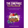 The Cinephile Catalogue: The Totally Interactive Movie Book For Movie Lovers - Volume 3: 2023-1990