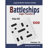 Battleships Logic Puzzles: 500 Puzzles (10x10): keep Your Brain Young