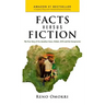 Facts Versus Fiction: The True Story of the Jonathan Years, Chibok, 2015 and the Conspiracies