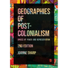 Geographies of Postcolonialism: Spaces of Power and Representation