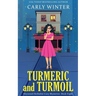 Turmeric and Turmoil