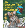 The Coco Loco Tiger of the Mountain