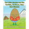 The Little Garden and the Terrible, No-Good, Very Bad Disease