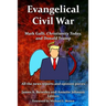 Evangelical Civil War: Mark Galli, Christianity Today and Donald Trump
