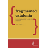 Fragmented Catalonia: Divisive Legacies of a Push for Secession