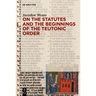 On the Statutes and the Beginnings of the Teutonic Order