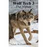 Wolf Tech 3: The Alphas