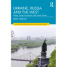 Ukraine, Russia and the West: When Value Promotion Met Hard Power