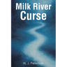 Milk River Curse