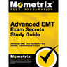 Advanced EMT Exam Secrets Study Guide: Advanced EMT Test Review for the Nremt Advanced EMT Exam
