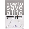 How to Save a Life