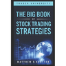 The Big Book of Stock Trading Strategies