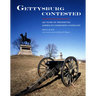 Gettysburg Contested: 150 Years of Preserving America's Cherished Landscapes