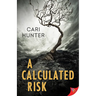 A Calculated Risk