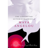 The Collected Autobiographies of Maya Angelou