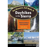 Hot Showers, Soft Beds, and Dayhikes in the Sierra: Walks and Strolls Near Lodgings