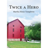 Twice a Hero