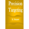 Precision Targeting