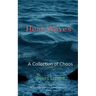 Heat Waves A Collection of Chaos
