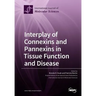 Interplay of Connexins and Pannexins in Tissue Function and Disease