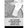 21st Century Entrepreneurial Trends and Predictions