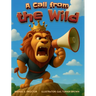 A Call from the Wild