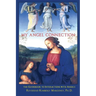 My Angel Connection: A Guidebook to Interactions with Angels