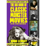 The Big Book of Classic Monster Movies: 70 Years of Classic Monsters: 1910-1980