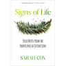 Signs of Life: Field Notes from the Frontlines of Extinction