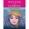 Winter Is Coming: Adult Coloring Book