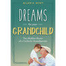 Dreams for Your Grandchild: The Hidden Power of a Catholic Grandparent