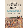 Why the Bible Began