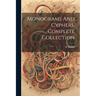 Monograms And Cyphers. Complete Collection