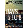 Days 5 to 8