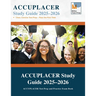 ACCUPLACER Study Guide: ACCUPLACER Test Prep and Practice Exam Book