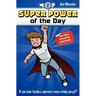 Super Power of the Day: The Hero Chronicle Continues