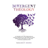 Divergent Theology: An Inquiry Into the Theological Characteristics of the Word of Faith Third Wave Movement and The New Apostolic Reformation