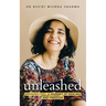 Unleashed: Breaking Free: A Journey Of Healing And Freedom