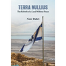 Terra Nullius: The Rebirth of a Land Without Peace