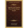 Legends and Popular Tales of the Basque People