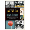 A History of Inventing in New Jersey: From Thomas Edison to the Ice Cream Cone