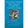 Everything I Should Have Learned I Could Have Learned in Tonga