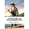 Adventures of Huckleberry Finn.