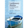 Lectionary Stories for Preaching and Teaching, Series III, Cycle A