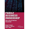 Family Business Ownership: How to Be an Effective Shareholder