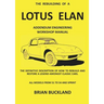 The Rebuilding of a Lotus Elan: Addendum Engineering Workshop Manual