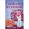 Cranberries and Criminals: A Paranormal Witch Cozy Mystery