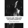 Solid Air: The Life of John Martyn