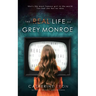 The Real Life of Grey Monroe