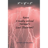...have I really solved Fermat's Last Theorem?